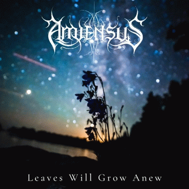 Amiensus : Leaves Will Grow Anew